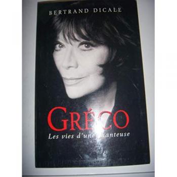 Juliette Gréco: Les vies d'une chanteuse