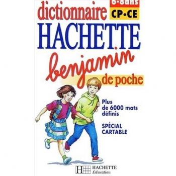Dictionnaire Hachette Benjamin