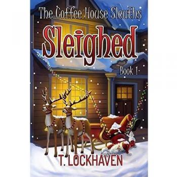 The Coffee House Sleuths: Sleighed