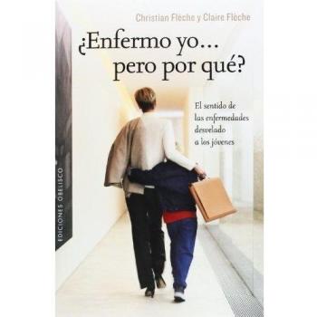 ¿enfermo Yo... Pero Por Qué?