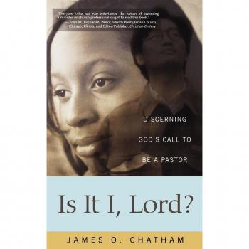 Is it I, Lord?: Discerning God's Call to Be a Pastor