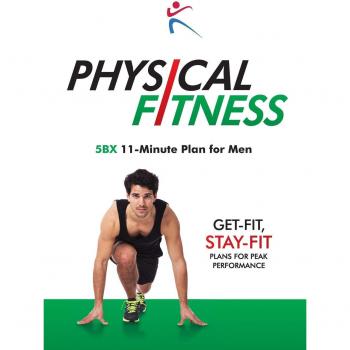 PHYSICAL FITNESS: 5BX 11-MINUTE PLAN FOR MEN