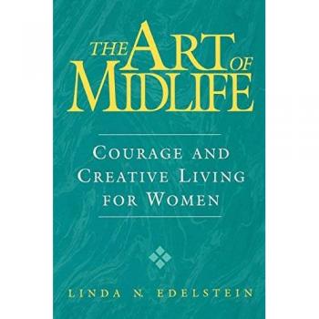 Edelstein, Linda N.: The Art of Midlife