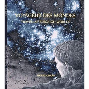Voyageur Des Mondes / Traveller Through World Ingrid Johann