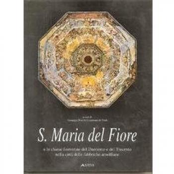 Santa Maria del Fiore e le chiese fiorentine del Duecento e del Trecento nella città delle fabbriche arnolfiane