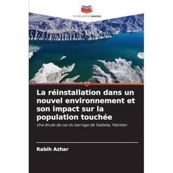 Azhar, Rabih: La réinstallation dans un nouvel environnement et son impact sur la population touchée