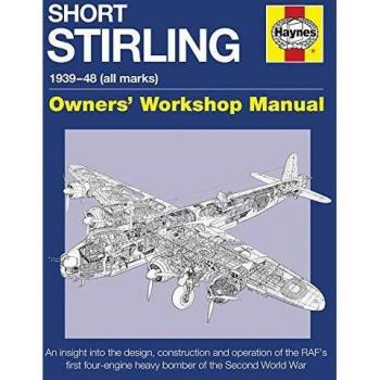 Short Stirling Manual (Owners' Workshop Manual) (Hardcover)