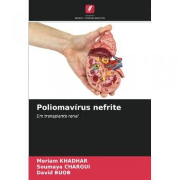 Khadhar, Meriam: Poliomavírus nefrite
