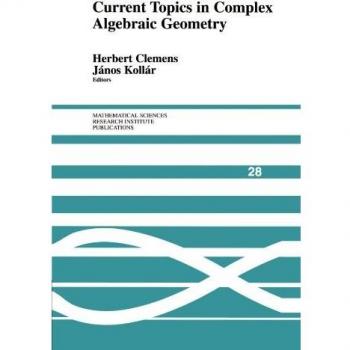 Current Topics in Complex Algebraic Geometry: 28