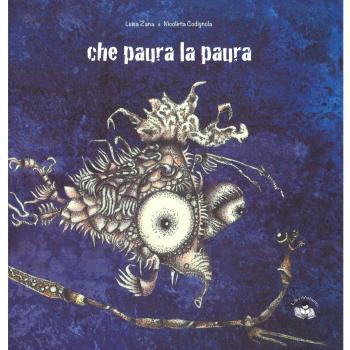 Che paura la paura. Ediz. a colori