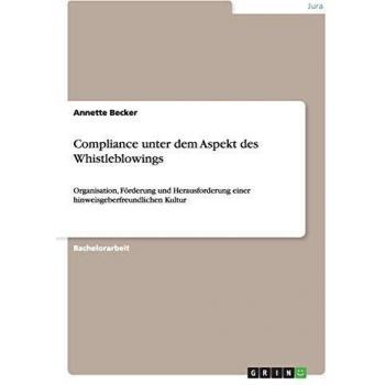 Compliance unter dem Aspekt des Whistleblowings