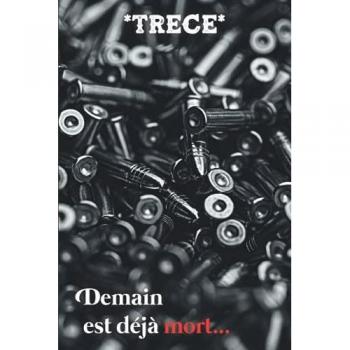 Demain est déjà mort...