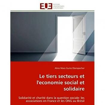 Le tiers secteurs et l'economie social et solidaire: Solidarité et charité dans la question sociale: les associations en France et les ONG au Brésil
