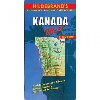 Hildebrand's Urlaubskarten, Canada, West: British Columbia, Alberta, Yukon Territoy, Northwest Territories (Hildebrand's Canada maps)