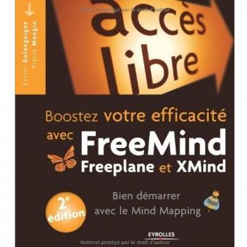 Boostez votre efficacité avec FreeMind, Freeplane et XMind