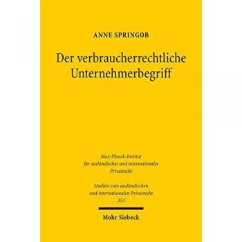 Der verbraucherrechtliche Unternehmerbegriff: Seine Übertragung auf das deutsche HGB nach Vorbild der UGB-Reform in Österreich