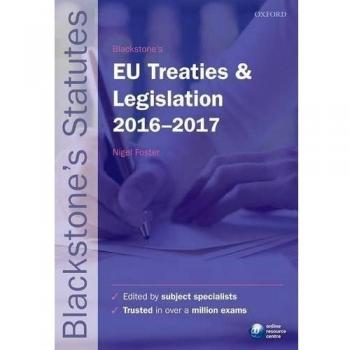 Blackstone's EU Treaties & Legislation 2016-2017 by Nigel Foster (Paperback,...