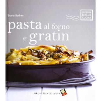 Pasta al forno e gratin