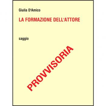 La formazione dell'attore. Una finestra sul fare, insegnare ed essere del Teatro de los Andes