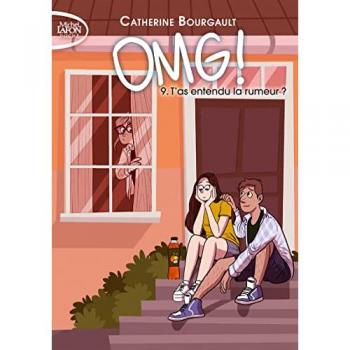 OMG ! Tome 9 : T'as entendu la rumeur ?