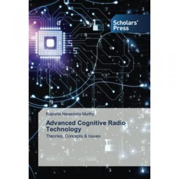 Narasimha Murthy, Rajesha: Advanced Cognitive Radio Technology