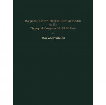 Bergman's Linear Integral Operator Method in the Theory of Compressible Fluid Flow
