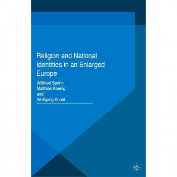 Vitalsource Technologies, Inc. Religion And National Identities In An Enlarged Europe