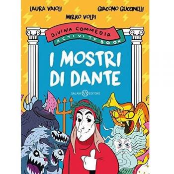I mostri di Dante. Divina commedia activity book
