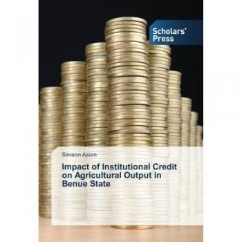 Impact of Institutional Credit on Agricultural Output in Benue State