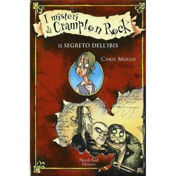 Il segreto dell'ibis. I misteri di Crampton Rock