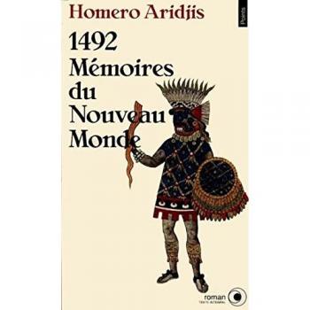 1492 : Memoires Du Nouveau Monde (Points-Roman)