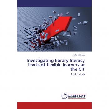 Investigating library literacy levels of flexible learners at the CIT: A pilot study