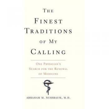 The Finest Traditions of My Calling..., Nussbaum, Abrah