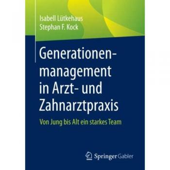 Kock, Stephan F.: Generationenmanagement in Arzt