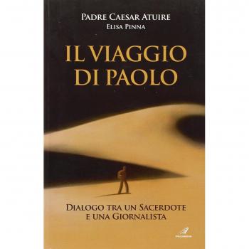 Il viaggio di Paolo. Dialogo tra un sacerdote e una giornalista