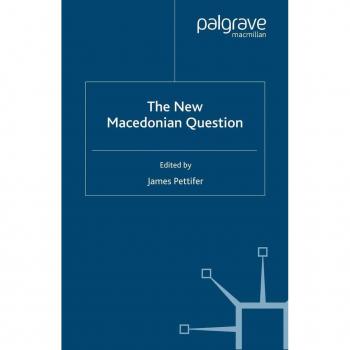 The New Macedonian Question