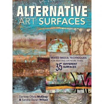 Alternative Art Surfaces by Darlene McElroy