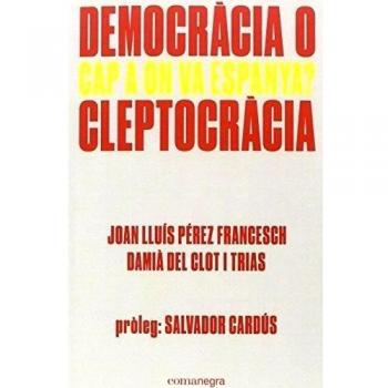 Democràcia o cleptocràcia.