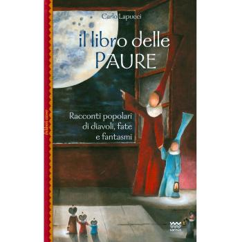 Il libro delle paure. Racconti popolari di diavoli, fate e fantasmi