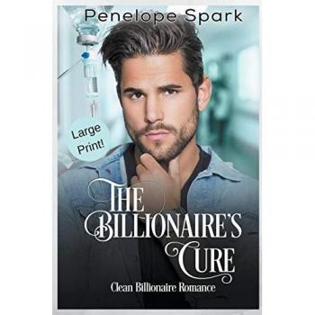 The Billionaire's Cure (Large Print)