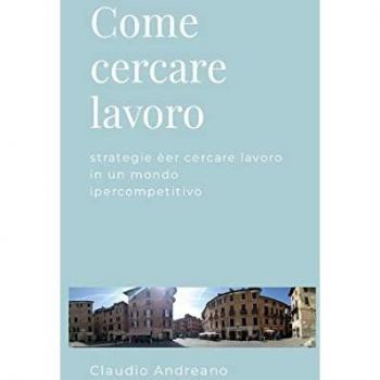 Andreano, Claudio: Come cercare lavoro
