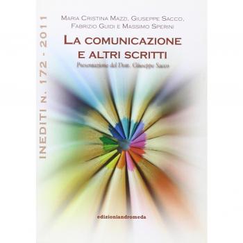 La comunicazione e altri scritti