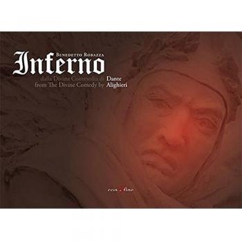 Inferno. Benedetto Robazza dalla Divina Commedia di Dante Alighieri. Ediz. multilingue