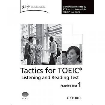 Tactics for Toeic Listening and Reading Practice Test 1, by Grant Trew