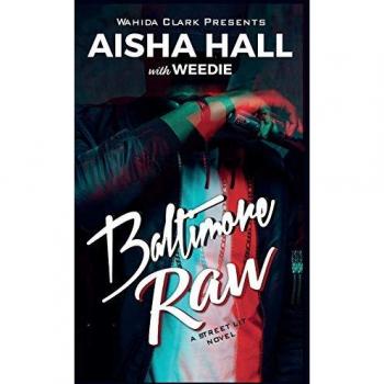 Hall, Aisha: Baltimore Raw