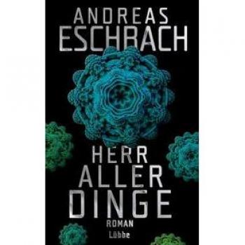 Herr aller Dinge: Roman