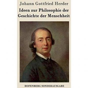 Ideen zur Philosophie der Geschichte der Menschheit