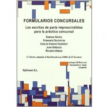 Formularios concursales. Los escritos de parte imprescindibles para la práctica concursal.