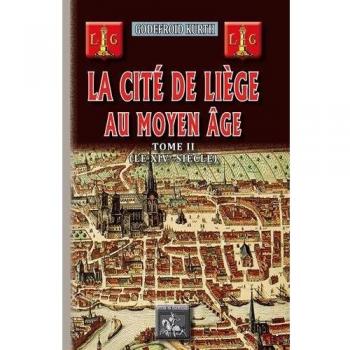 La cité de Liège au Moyen Age