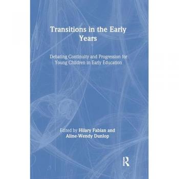 Transitions in the Early Years by AlineWendy Dunlop